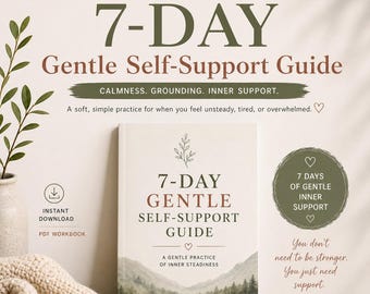 Op de afbeelding: Een boek getiteld "7-Day Gentle Self-Support Guide" met de tekst "A Gentle Practice of Inner Steadiness". De omslag toont een berglandschap illustratie. Extra tekst is "Calmness. Grounding. Inner Support."