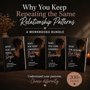 May include: A bundle of four workbooks with titles like "Why You Are Still Single" and "Why You Keep Choosing the Wrong People." The covers feature a woman's portrait. The text reads "Why You Keep Repeating the Same Relationship Patterns."