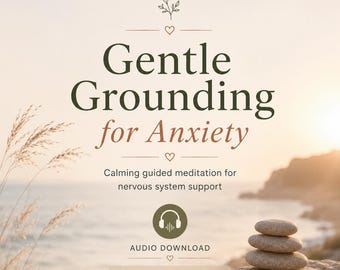 Guided Meditation for Anxiety Relief | Nervous System Calm, Grounding Audio for Stress & Panic, Gentle Meditation Download