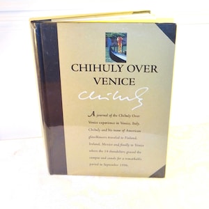 Chihuly Over Venice Book Dale Chihuly Glass Blowing Art Vintage Color Photos Hardback 1996 Dustcover