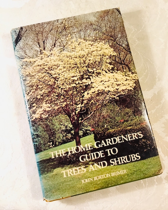 The Home Gardener's Guide to Trees and Shrubs 1976 Illustrated Hardback Vintage Gardening Book