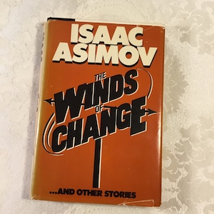 Isaac Asimov The Winds Of Change Vintage Hardback Book And Other Stories 1983 Copyright