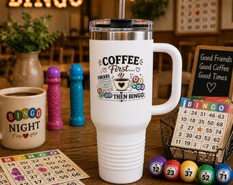 Coffee First Then Bingo 40oz Tumbler Bingo Lover Gift Funny Bingo Cup with Handle & Straw Grandma Gift Bingo Night Travel Mug 40oz Insulated