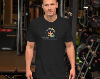 Unisex t-shirt - Care For Humanity - Social Impact t-shirt| Charity Support Apparel | Kindness Matters