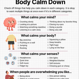 May include: An infographic titled "Things That Help My Body Calm Down" with lists of calming activities. Categories include mind, body, senses, and actions for when overwhelmed. Includes illustrations of a brain, person, and sensory icons.