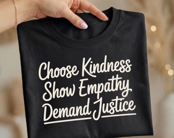Shirt vriendelijkheid empathie justitie, wees aardig cadeau T-shirt, shirt anti-haat activist, grafisch T-shirt Resist Protest