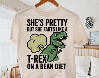 She’s Pretty But She Farts Like A T Rex PNG, Funny Dinosaur Quote, Retro Birthday Humor Shirt Design Digital Download