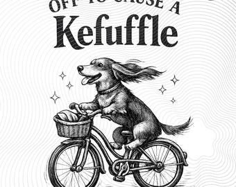 Funny Dachshund Bicycle PNG SVG – Off to Cause a Kerfuffle – Wiener Dog Chaos Design for Dog Lovers, Cricut Sublimation File
