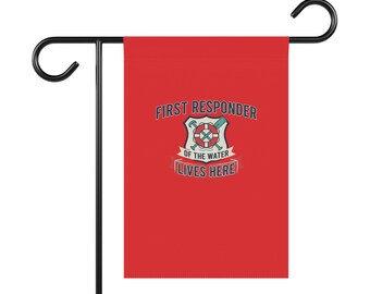 First Responder of the Water Lives Here garden flag | House Banner