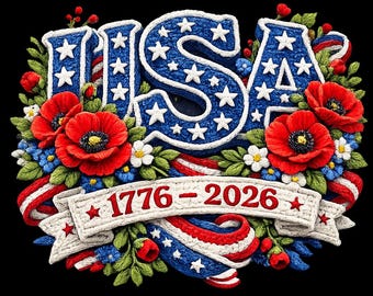 May include: A patriotic design featuring the word "USA" in blue with white stars, surrounded by red poppies, blue flowers, and a banner with "1776-2026". The design incorporates red, white, and blue ribbons and a black background.