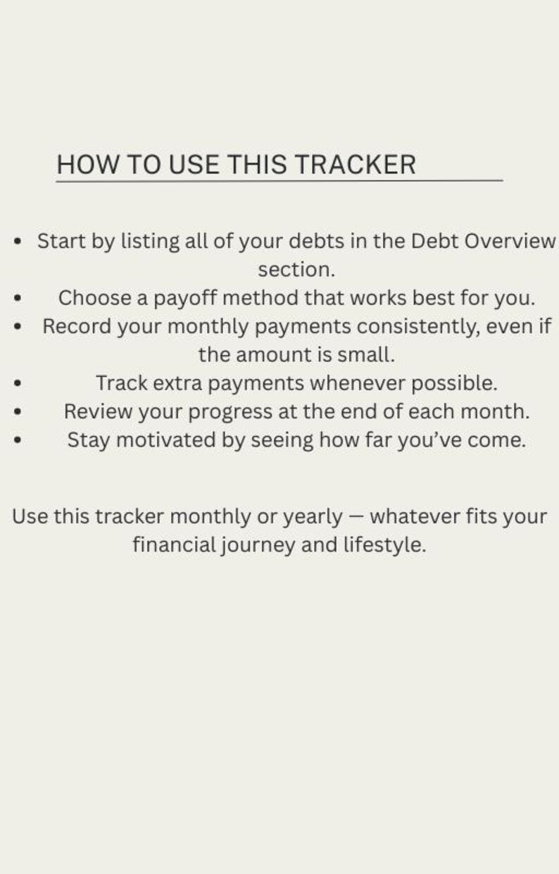 May include: A beige page with the title "HOW TO USE THIS TRACKER" and bullet points detailing how to use the tracker. Instructions include listing debts, choosing a payoff method, recording payments, tracking extra payments, and reviewing progress.