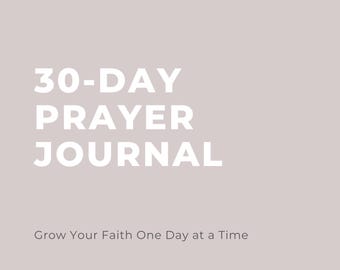 30 Day Prayer Journal for Women Printable PDF – Christian Devotional Planner – Grow Your Faith with God – Digital Download.