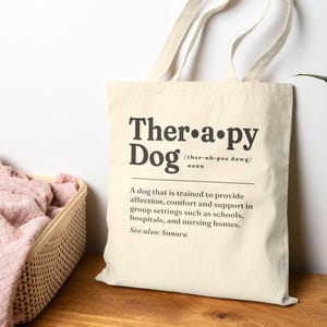 Therapy Dog Tote Bag, Definition of a Therapy Dog Carry-All, Gift for Volunteer Handler