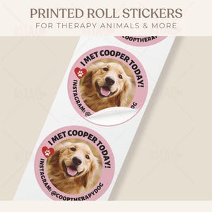 Therapy Dog Stickers on a Roll, Personalized Animal Photo for Visits and Volunteers, Custom Labels