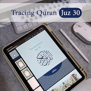 May include: An open tablet displays a "Tracing Quran Juz 30" page with Arabic calligraphy. The tablet is in a protective case, next to a stylus and a computer mouse. A keyboard is visible in the background.