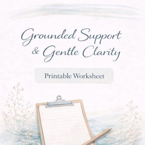 Può includere: Un foglio di lavoro stampabile con il testo "Grounded Support & Gentle Clarity" e "Printable Worksheet". L'immagine presenta un blocco per appunti con carta a righe e una matita, con accenti floreali ad acquerello.