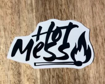 Hot Mess Sticker Decal Fun Locker Laptop Decal Sticker - Fun - Classic - Funny - Retro