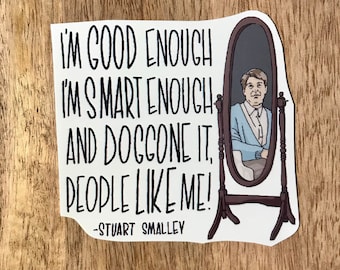 Stuart Smalley Al Franken daily affirmations  SNL character - decal vinyl glossy laptop notebook locker sticker fun tv