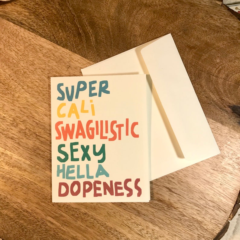 Super Cali Swagilistic Sexy Hella Dopeness Super fun all occasion greeting card image 3