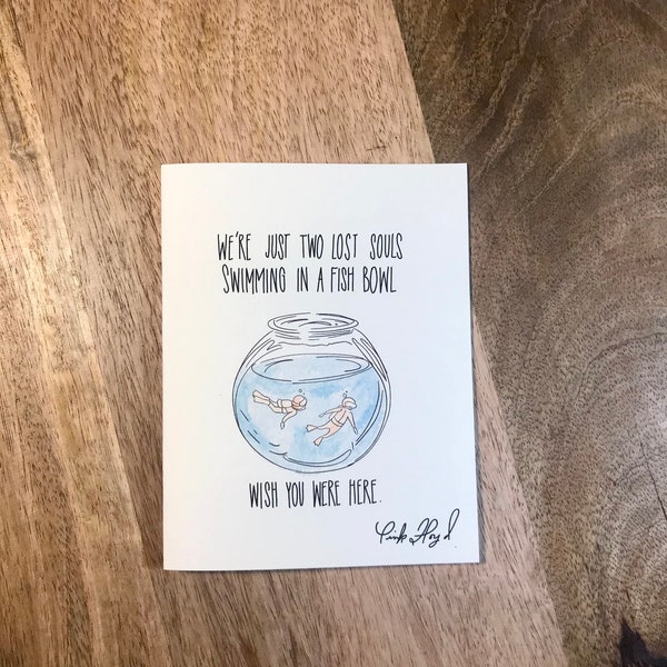 Pink Floyd Wish You Were Here lyrics - Fun greeting card for all occasion miss you birthday valentine encouragement thank you