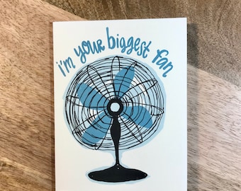 Happy Birthday I'm Your Biggest Fan - Funny Greeting Card for All Occasions, Just Because, Encouragement, Congratulations, Friend