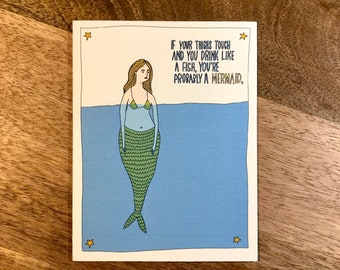 You’re Probably A Mermaid. Funny and Humorous All Occasion Greeting Card