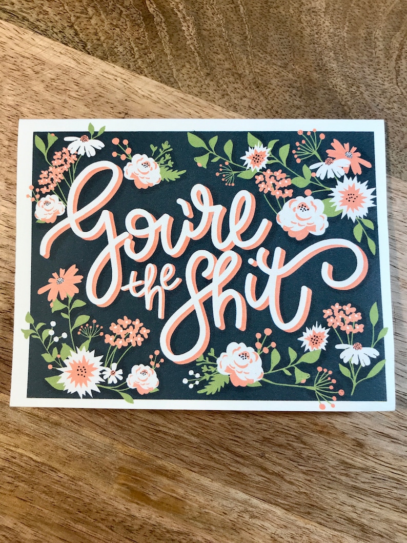 Youre The Shit. Funny and Humorous All Occasion Greeting Card image 3