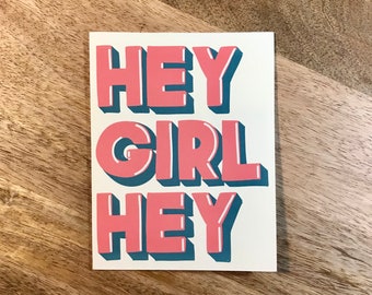 Hey Girl Hey - Fun greeting card for any occasion with matching envelope and fun colors