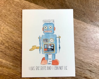 I Like Big Bots. Funny and Humorous All Occasion Greeting Card