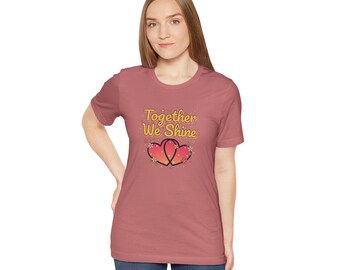 Together We Shine Tee | Galentines Vibes, Female Friendship Squad Art