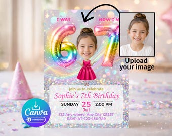 Photo-editable 7th birthday invitation for girls, Age 6–7, Photo Template, Rainbow Balloon 6 to 7, Canva Download, photo customization