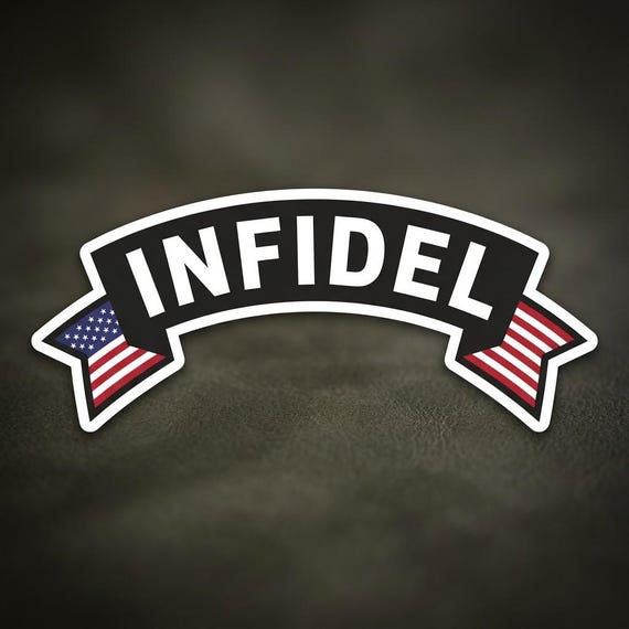 Infidel Sticker Patriotic Humor Vinyl Decal Waterproof Laptop Car Gift