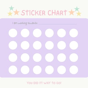 May include: A pastel purple sticker chart with the words "STICKER CHART" and "I am working towards:" printed on it. The chart has 20 white circles for stickers and the text "YOU DID IT! WAY TO GO!"