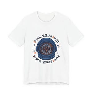 Orbital Problem Solver T-Shirt | mission patch, astronaut science nerd
