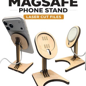May include: A wooden adjustable MagSafe phone stand. The stand is designed to hold a phone at an angle. The image includes the text "ADJUSTABLE MAGSAFE PHONE STAND" and "LASER CUT FILES". The words "DIGITAL DOWNLOAD" are also displayed.