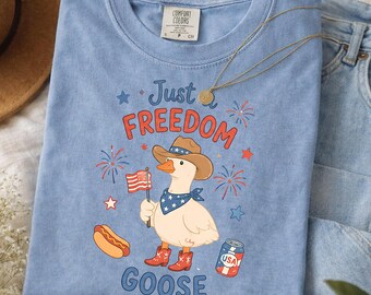 Just A Freedom Goose Shirt, Funny 4th Of July Comfort Colors Tee, Cute American Goose Independence Day Graphic, Patriotic Freedom Day Tee