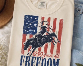 250 Years Of Freedom Bucking Horse Shirt, Vintage 1776 2026 American Anniversary Tee, Patriotic Cowboy USA Yee Haw Comfort Colors Shirt