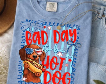Comfort Colors Bad Day To Be A Hot Dog Dachshund Shirt, Funny Patriotic Wiener Dog Tee, Retro USA 250th Anniversary Shirt, Dog Lover Gift