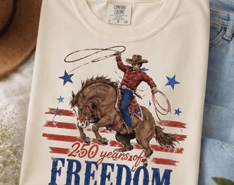 250 Years Of Freedom Cowboy Shirt, 4th Of July Bucking Horse Graphic Tee, American 1776 2026 Anniversary USA Yee Haw Comfort Colors Shirt