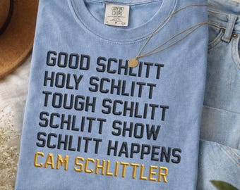 Comfort Colors Good Schlitt Holy Schlitt Tough Schlitt Cam Schlittler Shirt, Funny Quote Meme Tee, Vintage Viral Graphic Outfit Shirt