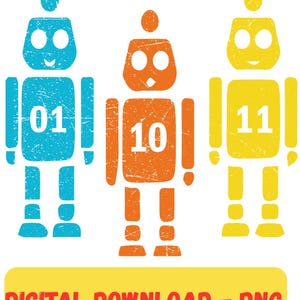 K&ouml;nnte beinhalten: Drei farbige Roboter-Illustrationen in Blau, Orange und Gelb, jede mit einer eindeutigen Nummer: 01, 10 und 11. Die Roboter haben ein abgenutztes, strukturiertes Aussehen. Ein gelbes Banner unten zeigt "DIGITALER DOWNLOAD - PNG".