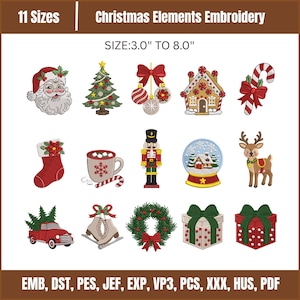 May include: A digital collection of 14 Christmas-themed embroidery designs featuring Santa, a tree, ornaments, a gingerbread house, candy cane, stocking, cocoa, nutcracker, snow globe, reindeer, truck, skates, wreath, and gifts. Text: 11 Sizes, Christmas Elements Embroidery, SIZE:3.0" TO 8.0", EMB, DST, PES, JEF, EXP, VP3, PCS, XXX, HUS, PDF.