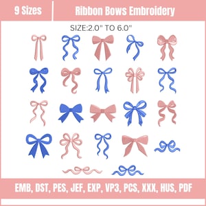 May include: A digital collection of 22 ribbon bow embroidery designs in various styles, coloured in shades of pink and blue. The text reads 9 Sizes, Ribbon Bows Embroidery, and SIZE:2.0" TO 6.0". File formats listed are EMB, DST, PES, JEF, EXP, VP3, PCS, XXX, HUS, PDF.