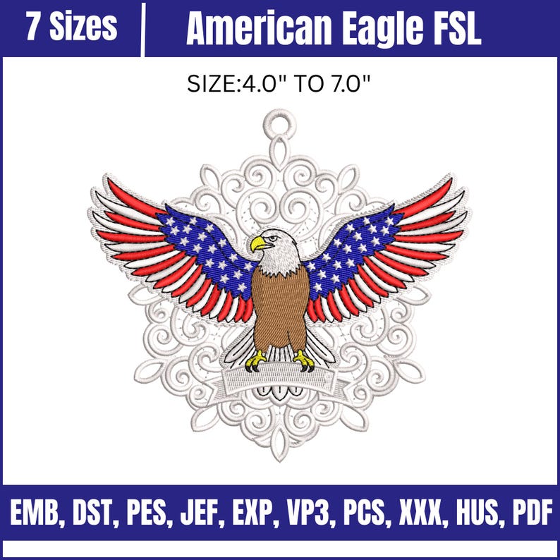 Puede incluir: Dise&ntilde;o bordado de un &aacute;guila calva americana con las alas extendidas, que muestra los colores rojo, blanco y azul. El dise&ntilde;o se encuentra sobre un fondo decorativo y arremolinado. Se incluye el texto "American Eagle FSL" y los detalles del tama&ntilde;o (10,16 cm a 17,78 cm).