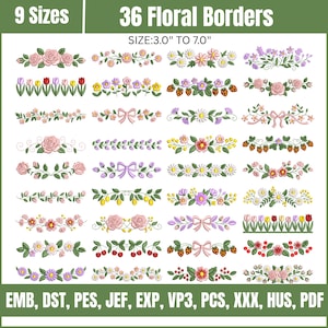 May include: A digital collection of 36 floral border embroidery designs in 9 sizes ranging from 3.0" to 7.0". The image displays various horizontal patterns featuring roses, tulips, strawberries, daisies, and bows in multiple colors.