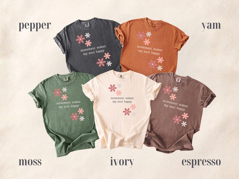 Comfort Colors® Movement Makes My Soul Happy Shirt, Yoga Lover Gift Shirt, Pilates Shirt, Gym Girl Shirt, Fitness Motivation Tee, Floral Tee Yam