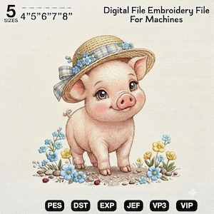 May include: A digital embroidery file for machines featuring a light pink piglet wearing a straw hat with a blue plaid ribbon and blue flowers. The text reads 5 SIZES 4" 5" 6" 7" 8" Digital File Embroidery File For Machines. PES DST EXP JEF VP3 VIP.