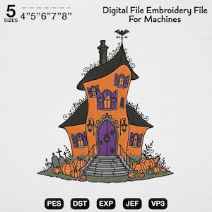 May include: A digital embroidery file for machines featuring a tall orange house with a black roof, purple shutters, and a purple door. The design includes pumpkins, tombstones, and a bat weather vane. Text reads 5 SIZES 4"5"6"7"8" and Digital File Embroidery File For Machines.