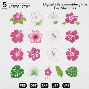 May include: A digital embroidery file for machines featuring various hibiscus flower and tropical leaf designs in pink, white, and green. The text reads 5 SIZES 4" 5" 6" 7" 8" Digital File Embroidery File For Machines with file formats PES, DST, EXP, JEF, VP3.