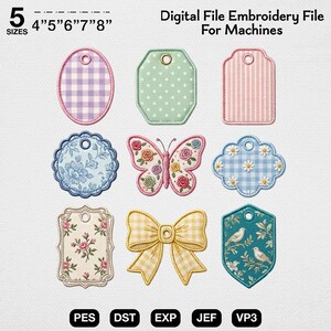 May include: A collection of nine digital embroidery file designs including tags in oval, rectangular, and scalloped shapes, a butterfly, a bow, and floral patterns. Text reads 5 SIZES 4" 5" 6" 7" 8" Digital File Embroidery File For Machines PES DST EXP JEF VP3.